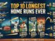 Top 10 Longest Home Runs Ever Top 10 Longest Home Runs Ever
