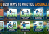 The 10 Best Ways to Practice Baseball Alone The 10 Best Ways to Practice Baseball Alone
